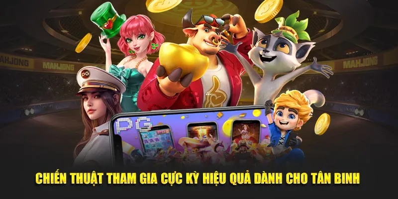 Chiến thuật tham gia cực kỳ hiệu quả dành cho tân binh